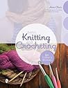 Basic Knitting and Crocheting for Today's Woman by Anita Closic
