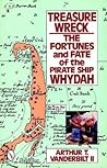 Treasure Wreck: The Fortunes & Fate of the Pirate Ship Whydah