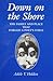 Down on the Shore: The Family and Place That Forged a Poet's Voice