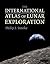 The International Atlas of Lunar Exploration