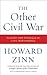 The Other Civil War: Slavery and Struggle in Civil War America – The Historian's View Rarely Provided
