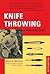 Knife Throwing: A Practical Guide
