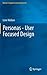 Personas - User Focused Design (Human–Computer Interaction Series)
