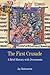 The First Crusade: A Brief History with Documents (Bedford Series in History and Culture)