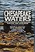 Chesapeake (Bay) Waters: Fo...