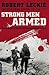 Strong Men Armed by Robert Leckie