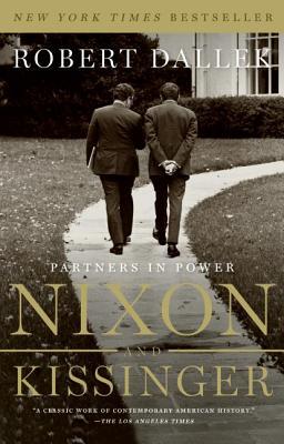 Nixon and Kissinger: Partners in Power – A Shocking Biography of Rivalry and the Foreign Policy That Changed World Affairs