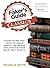 The Faker's Guide to the Classics: Everything You Need to Know about the Books You Should Have Read (But Didn't)