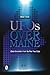 UFOs Over Maine by Nomar Slevik