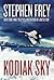 Kodiak Sky by Stephen W. Frey