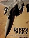 Birds of Prey: Aircraft, Nose Art & Mission Markings of Operation Desert Shield/Storm
