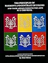 The Principles of Harmony and Contrast of Colors: and Their Applications to the Arts