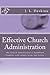Effective Church Administration: The Church Administrator's Guidebook