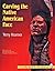 Carving the Native American Face (Schiffer Book for Woodcarvers)