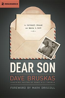 Dear Son: A Father's Advice on Being a Man (Christian Theology)