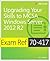 Exam Ref 70-417 Upgrading from Windows Server 2008 to Windows Server 2012 R2 (MCSA)