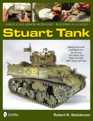 Large Scale Armor Modeling: Building a 1/6 Scale Stuart Tank (Hardcover)
