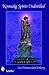 Kentucky Spirits Undistilled: Stories of the Bluegrass State's Famous Haunted Locations