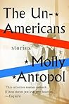 The UnAmericans by Molly Antopol