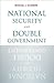 National Security and Double Government