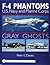 Gray Ghosts: U.S. Navy and Marine Corps F-4 Phantoms (Schiffer Military History)