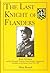 The Last Knight of Flanders by Allen Brandt