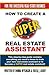 How To Create A SUPER Real Estate Assistant: For the Successful Real Estate Business (For the Succesful Real Estate Business)