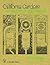 California Gardens of the Arts & Crafts Period (Schiffer Book)