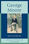 George Moore: Influence and Collaboration