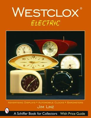 Westclox: Electric (Schiffer Book for Collectors)