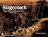 Stagecoach: Rare Views of the Old West, 1849-1915