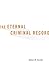 The Eternal Criminal Record by James B. Jacobs