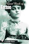The Great Book of Tattoo (Schiffer Book) The Great Book of Tattoo (Schiffer Book)