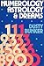 Numerology, Astrology, and Dreams