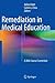 Remediation in Medical Education by Adina Kalet