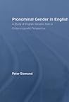 Pronominal Gender in English (Routledge Studies in Germanic Linguistics)