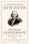 Thomas Jefferson by Christopher Hitchens Thomas Jefferson by Christopher Hitchens