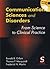 Communication Sciences and Disorders: From Research to Clinical Practice, Introduction (Book Only)
