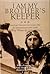 I Am My Brother's Keeper: American Volunteers in Israel's War for Independence 1947-1949