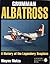 Grumman Albatross: A Histor...