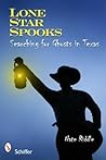 Lone Star Spooks: Searching for Ghosts in Texas