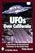 UFOs Over California by Preston Dennett