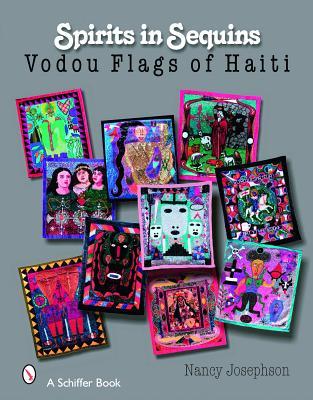 Spirits In Sequins: Vodou Flags of Haiti (Schiffer Books)