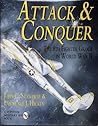 Attack & Conquer: The 8th Fighter Group in World War II (Schiffer Military History Book) Attack & Conquer: The 8th Fighter Group in World War II (Schiffer Military History Book)