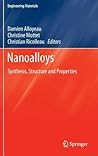 Nanoalloys: Synthesis, Structure and Properties (Engineering Materials)