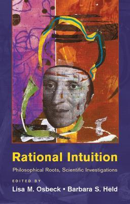 Rational Intuition: Philosophical Roots, Scientific Investigations (Paperback)