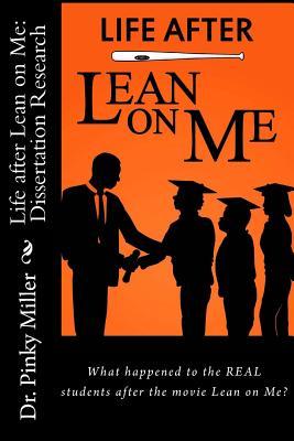 Life after Lean on Me - Dissertation Research: What happened to the REAL students after the movie "Lean on Me"? (Volume 2)
