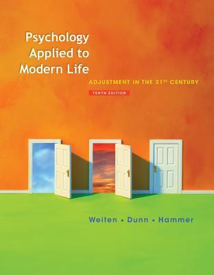 Cengage Advantage Books: Psychology Applied to Modern Life: Adjustment in the 21st Century