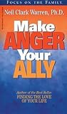 Make Anger Your Ally (Living Books)