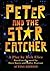 Peter and the Starcatcher: ...